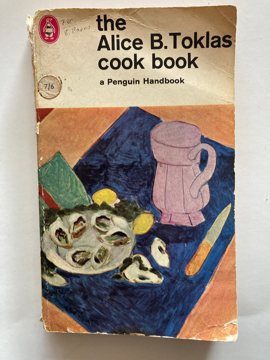 The Alice B. Toklas Cook Book – Golden Bowl Books. ABN 52945172945