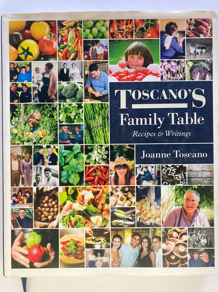 Toscano's Family Table: Recipes & Writings
Book by Jo Toscano and Joanne Toscano