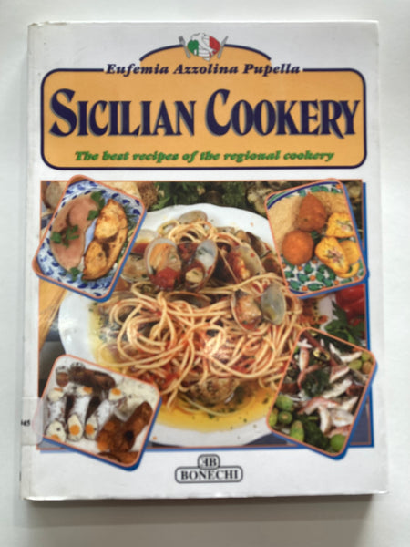 Sicilian Cookery (Art of Cookery) by Pupella, Eufemia Azzolina