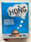 Mr Hong
Book by Dan Hong