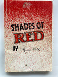 Shades of Red: Personal and Political Recollections of a Communist to Mark the Occasion of our Sixtieth Anniversary 1920-1980 Paperback - 1980
by Nancy Wills