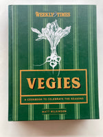 Weekly Times - Vegies - A Cookbook to Celebrate the Seasons by Matt Wilkinson