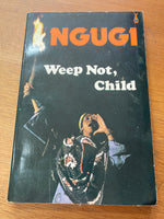 Ngugi - Weep Not Child - African Writers