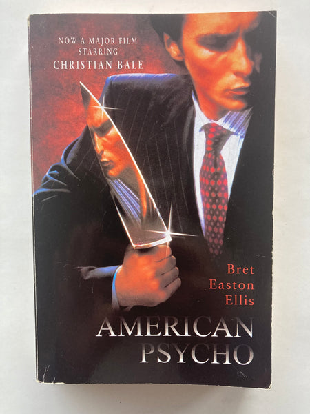 American Psycho by Brett Easton Ellis