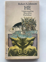 He : Understanding Masculine Psychology - Robert A Johnson