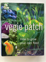 Vegie Patch Month by Month
How to Grow Your Own Food

by Alan Buckingham