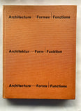 Architecture Formes + Fonctions. Architektur Form + Funktion. Architecture Forms + Functions. Edition 1964-1965. Revue annuelle internationale.
Krafft, Anthony (publ.)