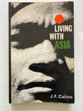 J F Cairns
Living with Asia