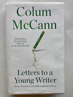 Letters to a Young Writer: Some Practical and Philosophical Advice
Book by Colum McCann