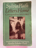 PLATH, Sylvia - Letters home - Correspondence 1950-1963