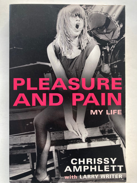 Pleasure and Pain: My Life
Book by Chrissy Amphlett and Larry Writer