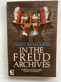 In the Freud Archives by Janet Malcolm