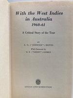 With The West Indies In Australia 1960-61: A Critical Story Of The Tour By Moyes, Alban George