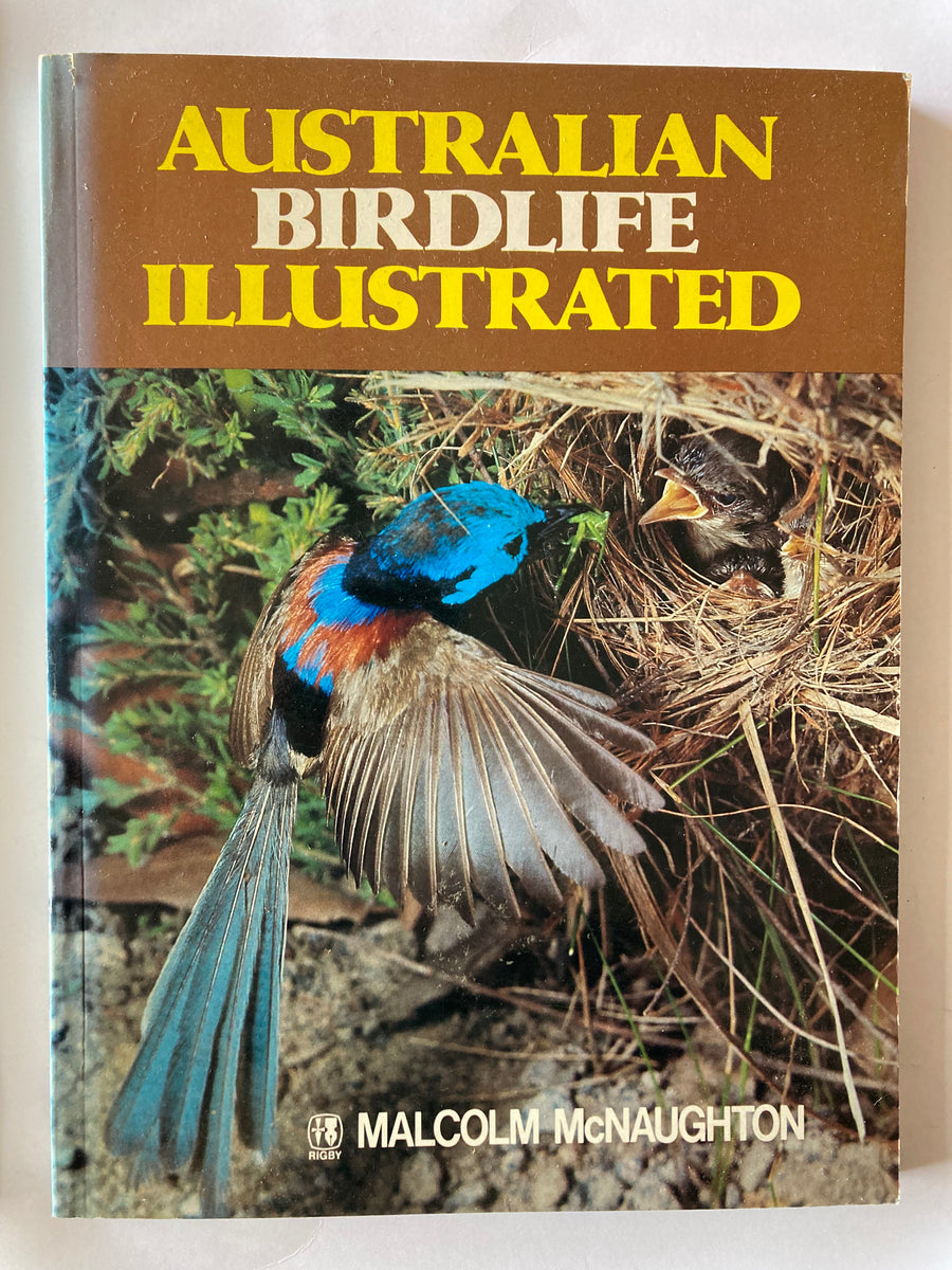 AUSTRALIAN BIRDLIFE ILLUSTRATED RIGBY MALCOLM MCNAUGHTON – Golden Bowl ...